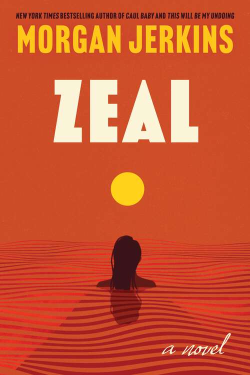 Book cover of Zeal: A Novel