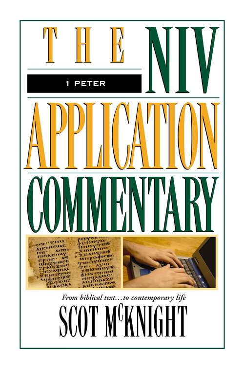 Book cover of 1 Peter (The NIV Application Commentary)