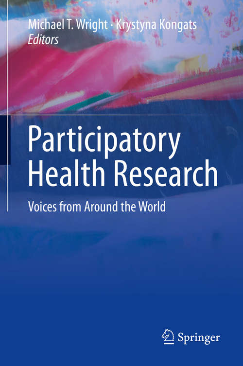 Book cover of Participatory Health Research: Voices From Around The World (1st ed. 2018)