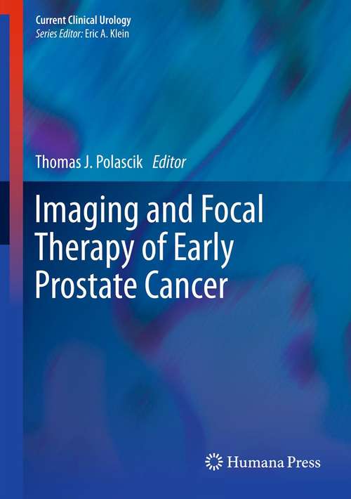 Book cover of Imaging and Focal Therapy of Early Prostate Cancer