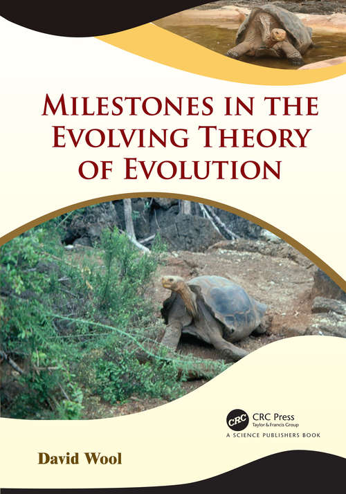 Book cover of Milestones in the Evolving Theory of Evolution