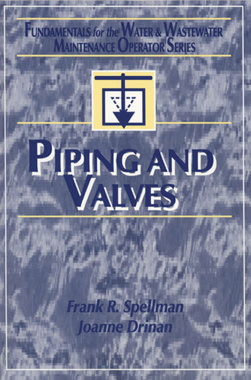 Book cover of Piping and Valves (Fundamentals for the Water and Wastewater Main Operator Series)