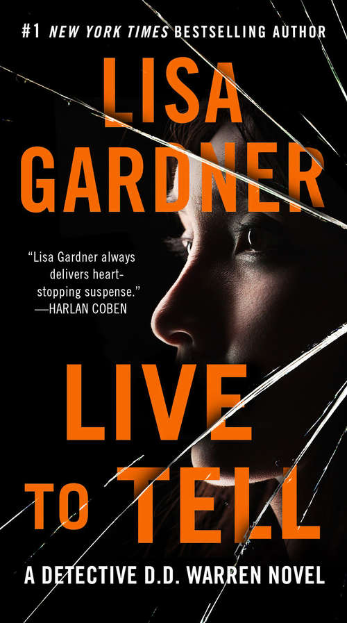 Book cover of Live to Tell: A Detective D. D. Warren Novel (D.D. Warren #4)