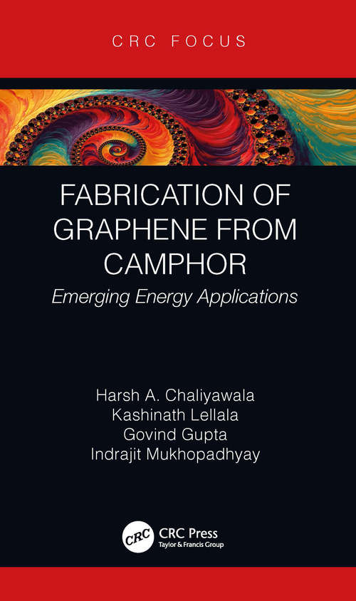 Book cover of Fabrication of Graphene from Camphor: Emerging Energy Applications