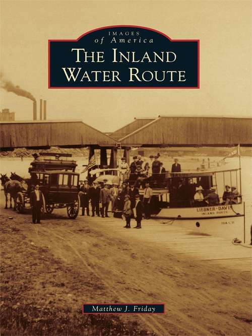 Book cover of Inland Water Route, The (Images of America)