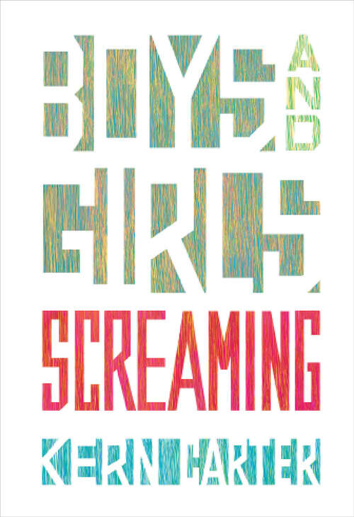 Book cover of Boys and Girls Screaming