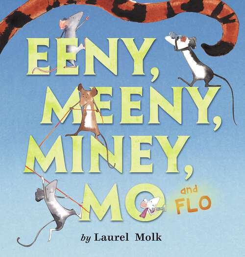 Book cover of Eeny, Meeny, Miney, Mo, and FLO!