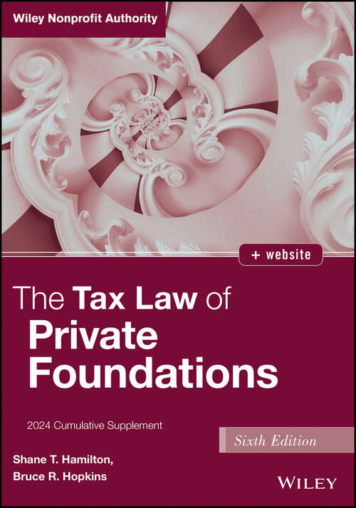 Book cover of The Tax Law of Private Foundations: 2024 Cumulative Supplement