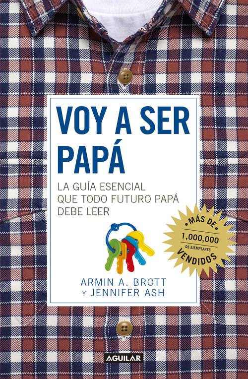 Book cover of Voy a ser papá: La guía esencial que todo futuro papá debe de leer