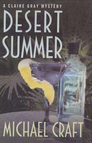 Book cover of Desert Summer: A Claire Gray Mystery (Claire Gray Mysteries  #4)