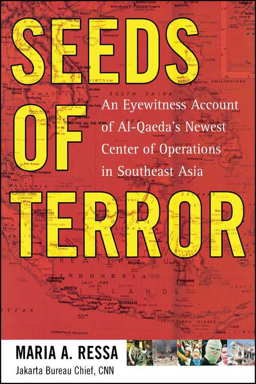 Book cover of Seeds of Terror: An Eyewitness Account of Al-Qaeda's Newest Center of Operations in Southeast Asia