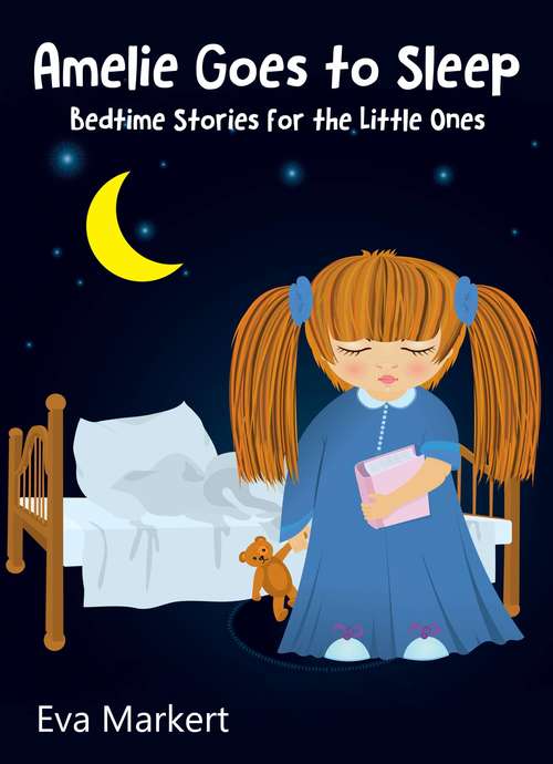 Book cover of Amelie Goes to Sleep