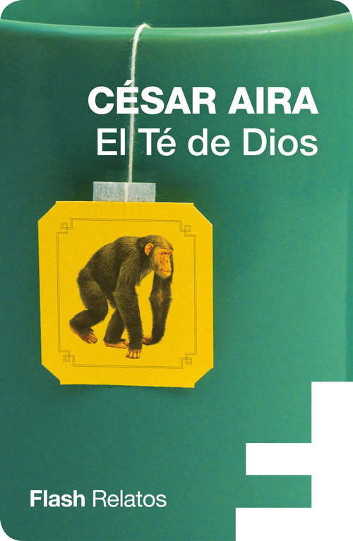 Book cover of El Té de Dios  (Flash Relatos)