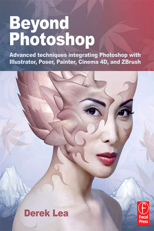 Book cover of Beyond Photoshop: Advanced techniques using Illustrator, Poser, Painter, and more