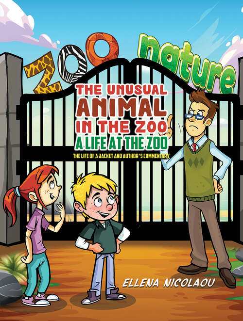 Book cover of The Unusual Animal in the Zoo: The Life of a Jacket and Author's Commentary