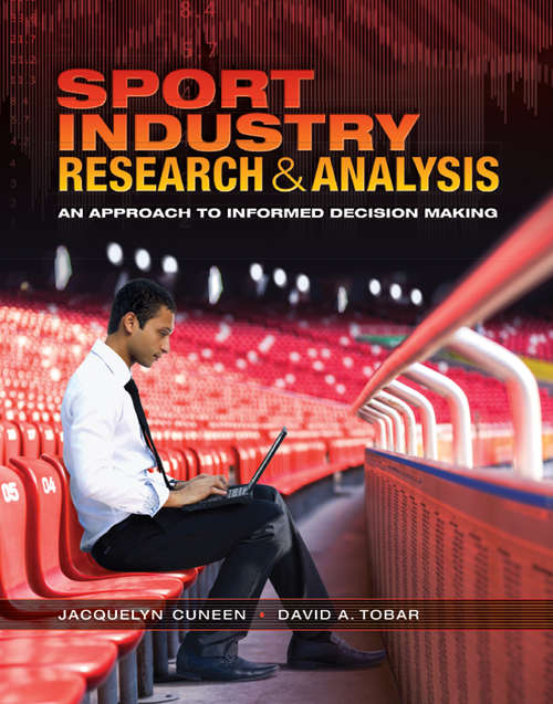 Book cover of Sport Industry Research and Analysis: An Approach to Informed Decision Making