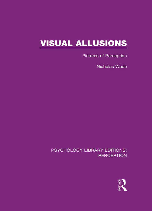 Book cover of Visual Allusions: Pictures of Perception (Psychology Library Editions: Perception #32)