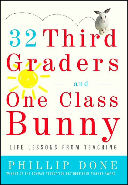 Book cover of 32 Third Graders and One Class Bunny