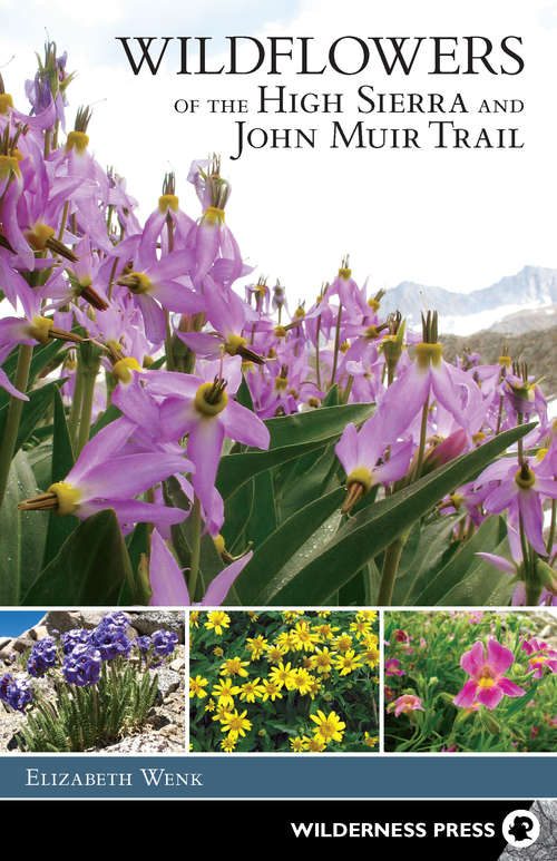 Book cover of Wildflowers of the High Sierra and John Muir Trail