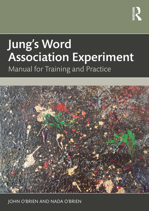 Book cover of Jung's Word Association Experiment: Manual for Training and Practice