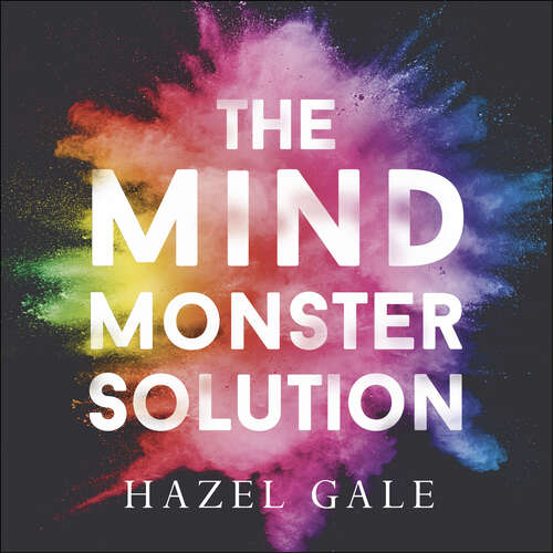Book cover of The Mind Monster Solution: How to overcome self-sabotage and reclaim your life
