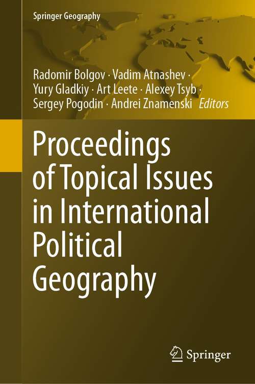 Book cover of Proceedings of Topical Issues in International Political Geography (1st ed. 2021) (Springer Geography)