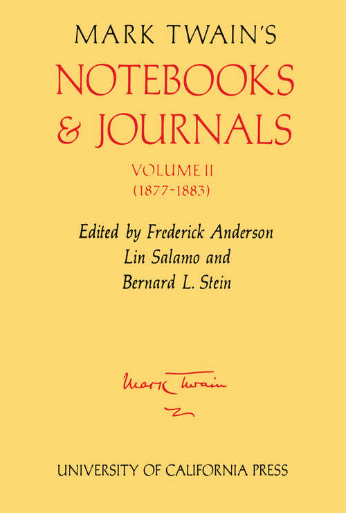 Book cover of Mark Twain's Notebooks and Journals, Volume II: 1877-1883 (Mark Twain Papers #8)