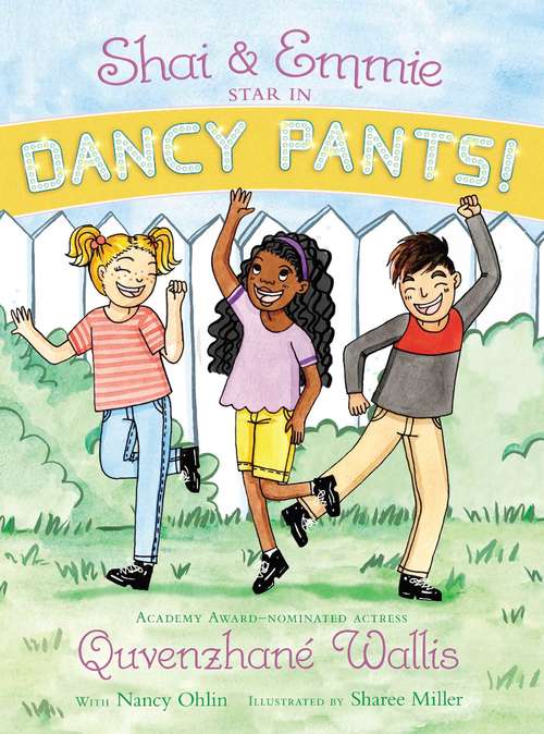 Book cover of Shai & Emmie Star in Dancy Pants! (A Shai & Emmie Story #2)