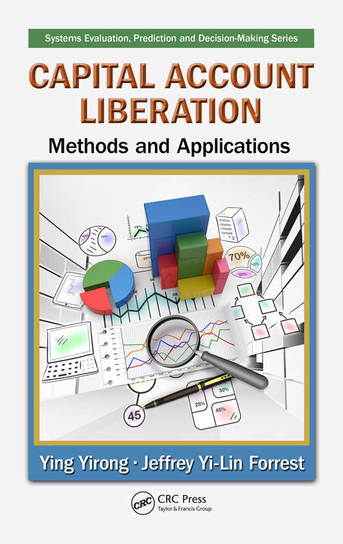 Book cover of Capital Account Liberation: Methods and Applications (1) (Systems Evaluation, Prediction, and Decision-Making)