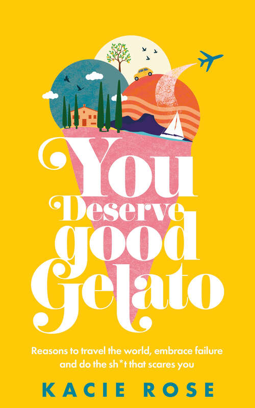 Book cover of You Deserve Good Gelato