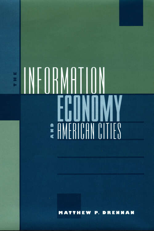 Book cover of The Information Economy and American Cities