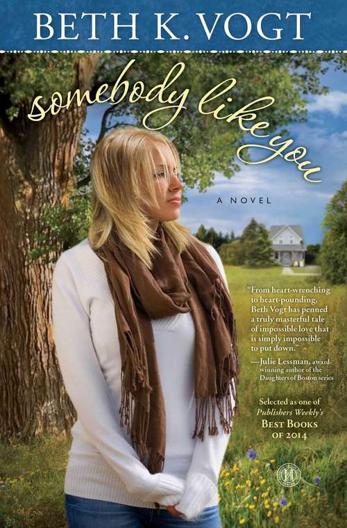 Book cover of Somebody Like You: A Novel