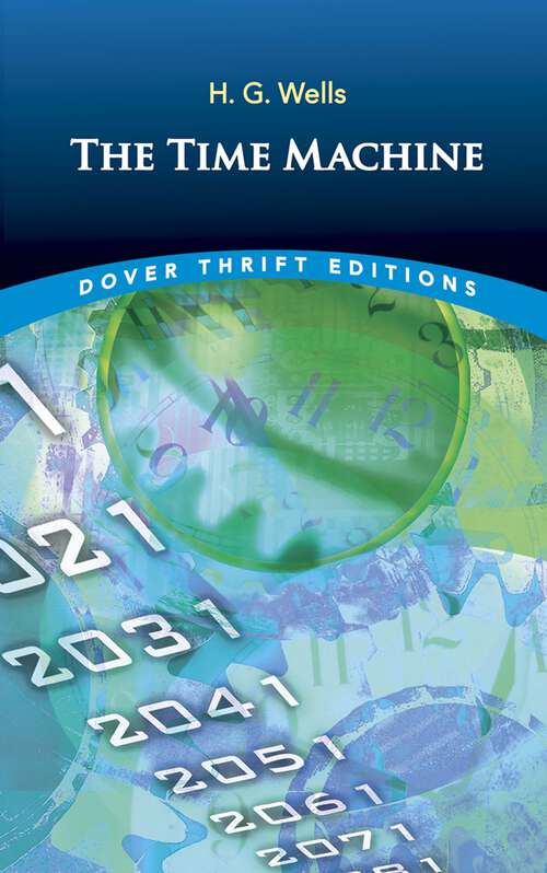Book cover of The Time Machine (Dover Thrift Editions: Classic Novels)