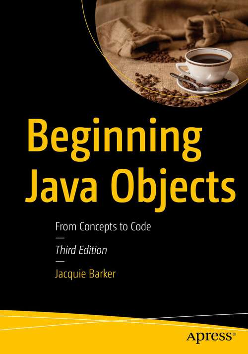 Book cover of Beginning Java Objects: From Concepts to Code (3rd ed.)