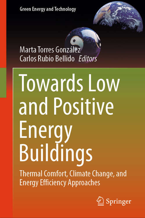 Book cover of Towards Low and Positive Energy Buildings: Thermal Comfort, Climate Change, and Energy Efficiency Approaches (Green Energy and Technology)