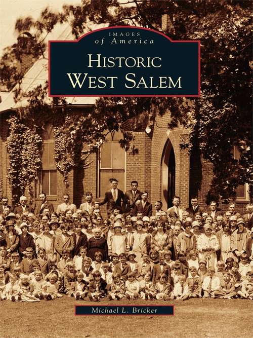 Book cover of Historic West Salem (Images of America)