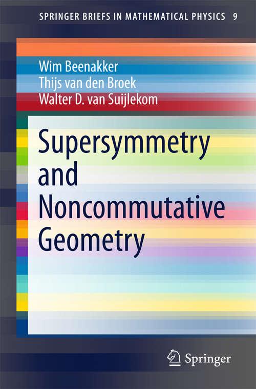 Book cover of Supersymmetry and Noncommutative Geometry