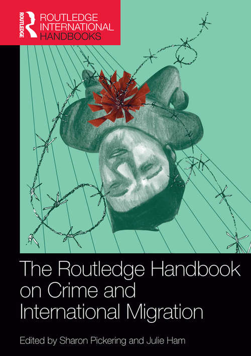 Book cover of The Routledge Handbook on Crime and International Migration (Routledge International Handbooks)