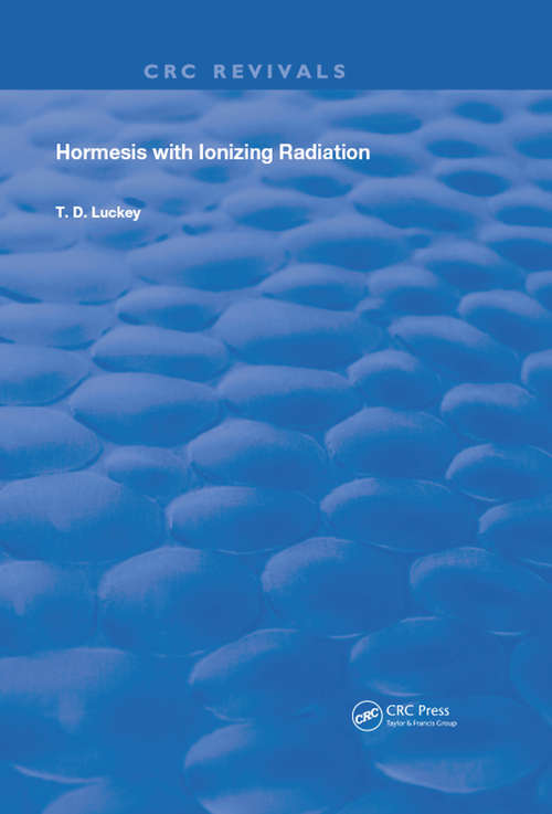 Book cover of Hormesis With Ionizing Radiation (Routledge Revivals)