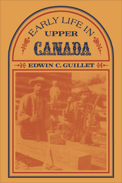 Book cover of Early Life in Upper Canada