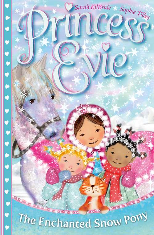 Book cover of Princess Evie: The Enchanted Snow Pony