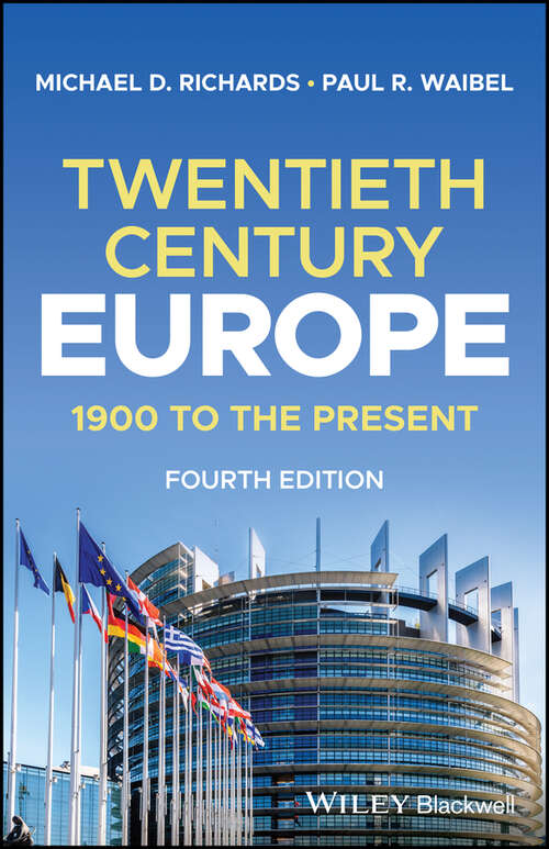 Book cover of Twentieth-Century Europe: 1900 to the Present (4)