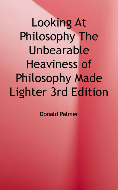 Book cover of Looking at Philosophy: The Unbearable Heaviness of Philosophy made Lighter (3)