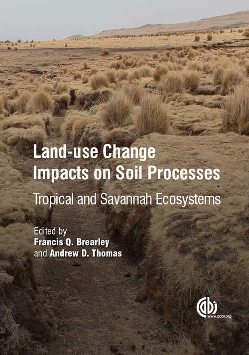 Book cover of Land-Use Change Impacts on Soil Processes: Tropical and Savannah Ecosystems