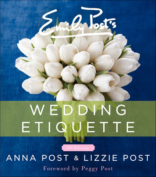 Book cover of Emily Post's Wedding Etiquette (6)