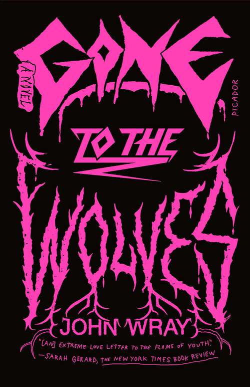 Book cover of Gone to the Wolves: A Novel