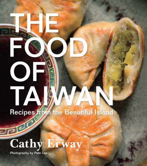 Book cover of The Food of Taiwan: Recipes from the Beautiful Island