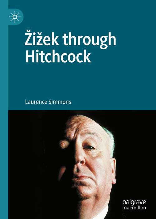 Book cover of Žižek through Hitchcock (1st ed. 2021)
