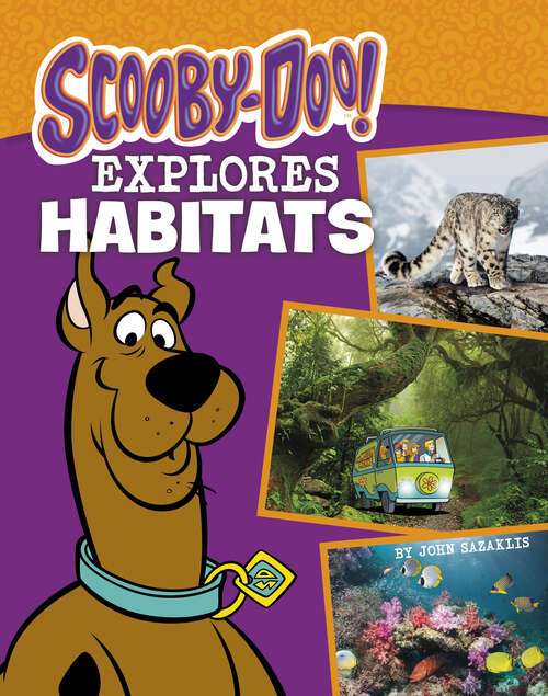 Book cover of Scooby-Doo Explores Habitats (Scooby-doo, Where Are You? Ser.)