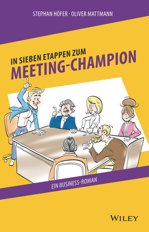 Book cover of In 7 Etappen zum Meeting-Champion: Ein Business-Roman